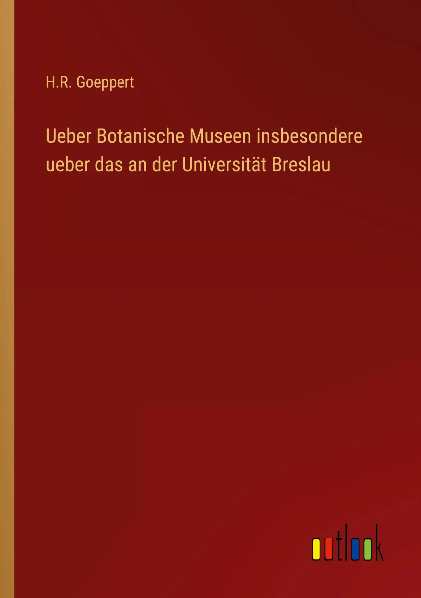 Cover: 9783368012625 | Ueber Botanische Museen insbesondere ueber das an der Universität...