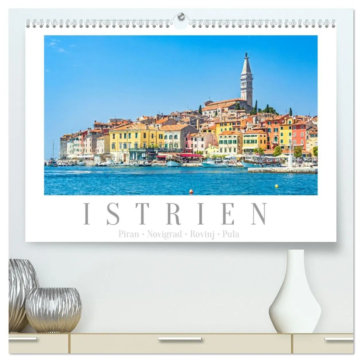 Cover: 9783516682625 | Istrien - Piran ¿ Novigrad ¿ Rovinj ¿ Pula (hochwertiger Premium...