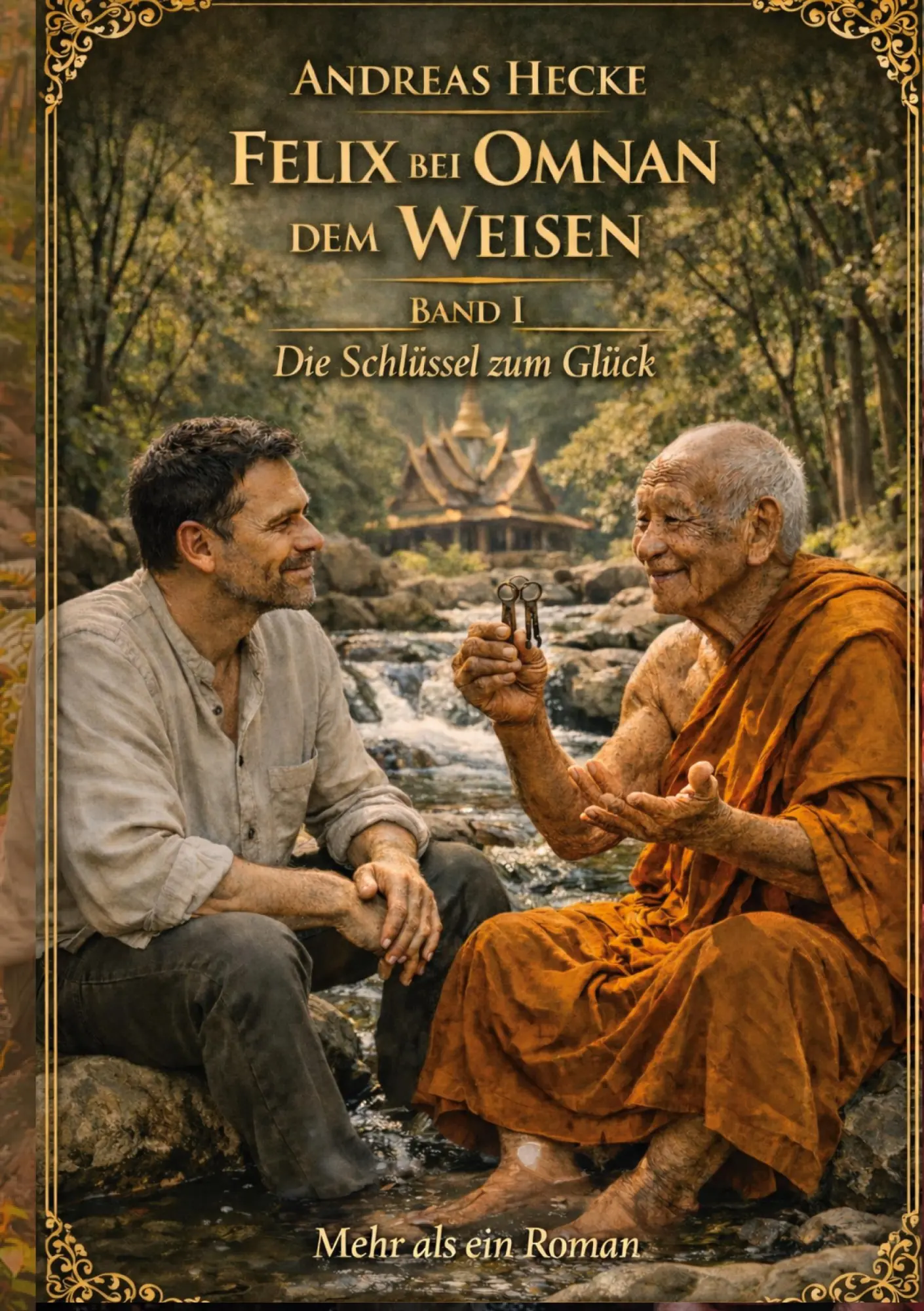 Cover: 9783695712625 | Felix bei Omnan dem Weisen, Band I Die Schlüssel zum Glück | Hecke