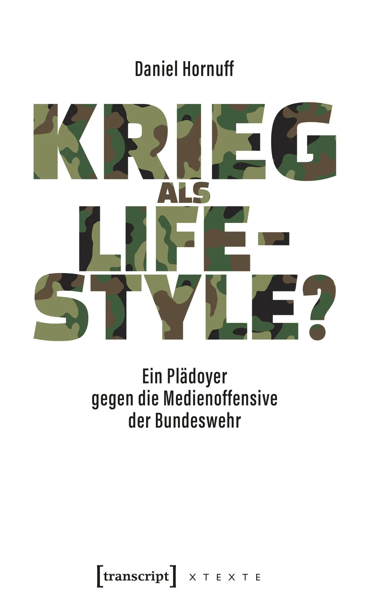 Cover: 9783837682625 | Krieg als Lifestyle? | Daniel Hornuff | Taschenbuch | 172 S. | Deutsch