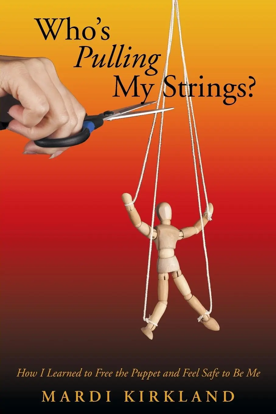 Cover: 9781452592725 | Who's Pulling My Strings? | Mardi Kirkland | Taschenbuch | Englisch