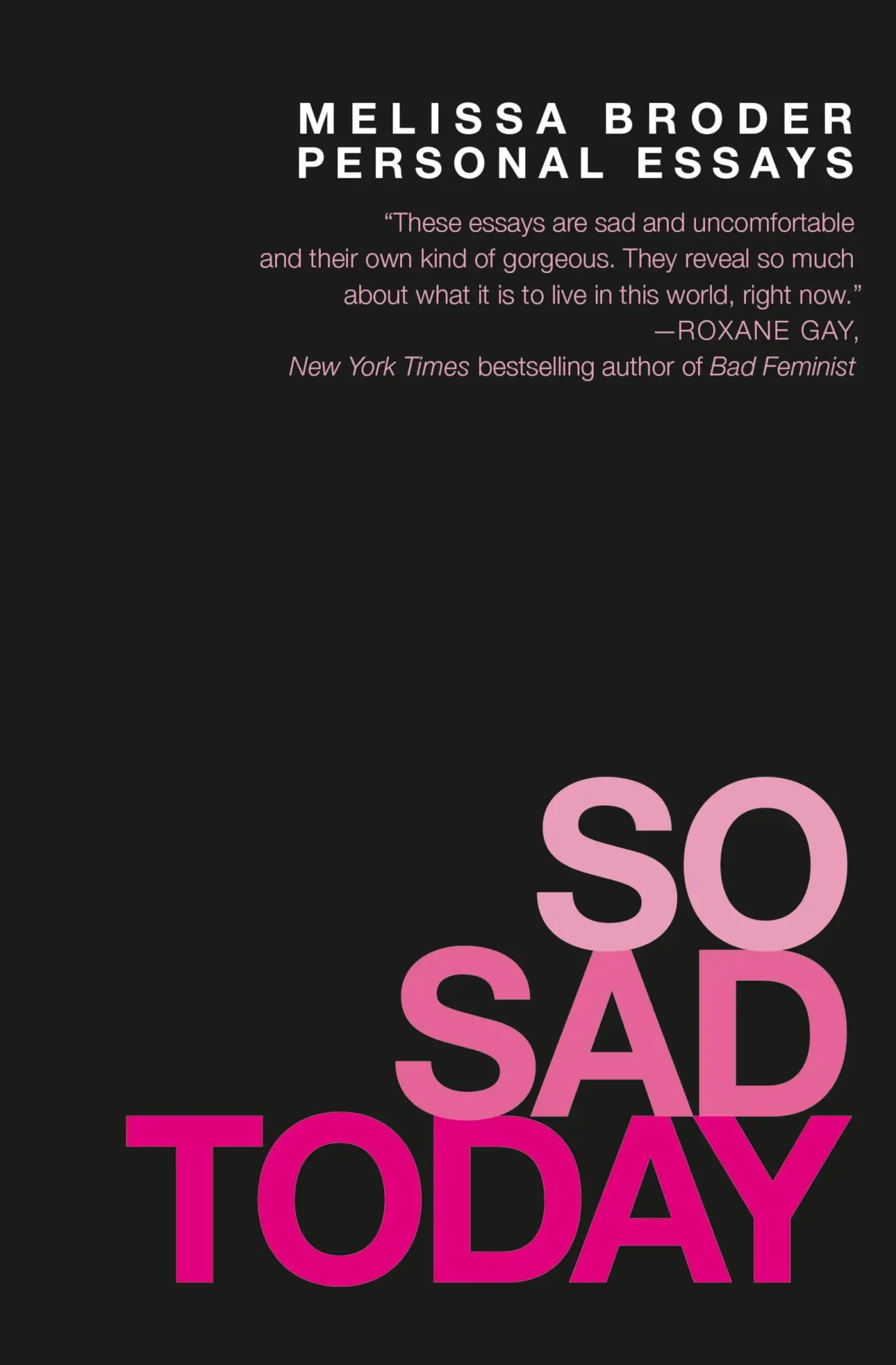 Cover: 9781455562725 | So Sad Today | Personal Essays | Melissa Broder | Taschenbuch | 2016