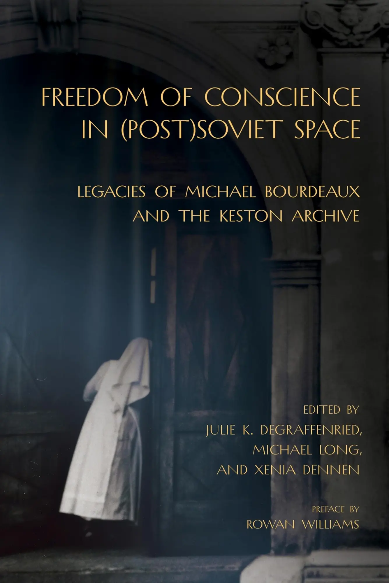 Cover: 9781501782725 | Freedom of Conscience in (Post)Soviet Space | Degraffenried (u. a.)