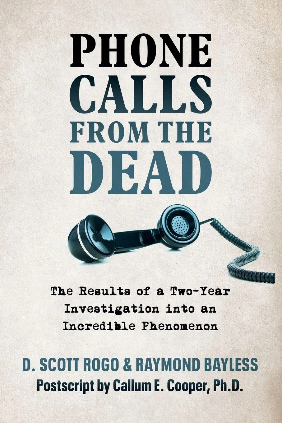 Cover: 9781786772725 | Phone Calls From the Dead | D. Scott Rogo (u. a.) | Taschenbuch | 2025