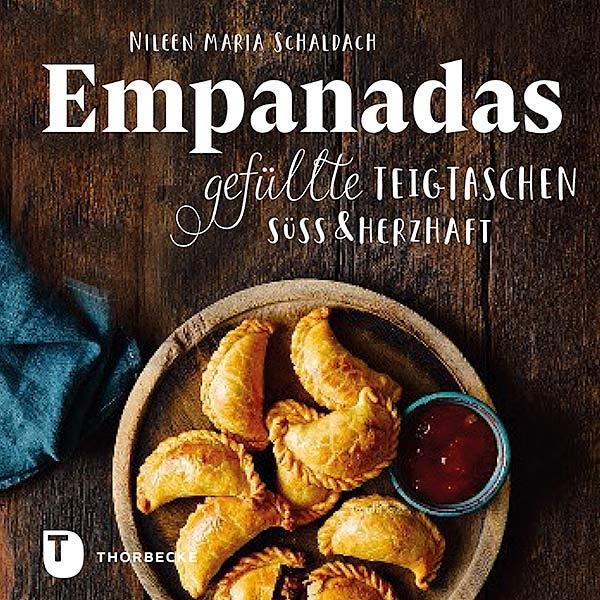 Cover: 9783799512725 | Empanadas | Gefüllte Teigtaschen süß &amp; herzhaft | Schaldach | Buch