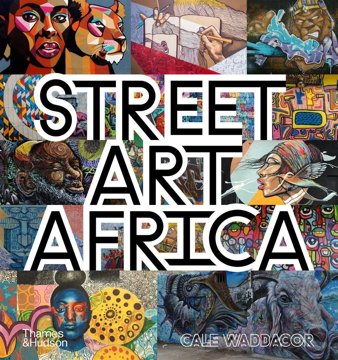 Cover: 9780500022825 | Street Art Africa | Cale Waddacor | Buch | Gebunden | Englisch | 2020