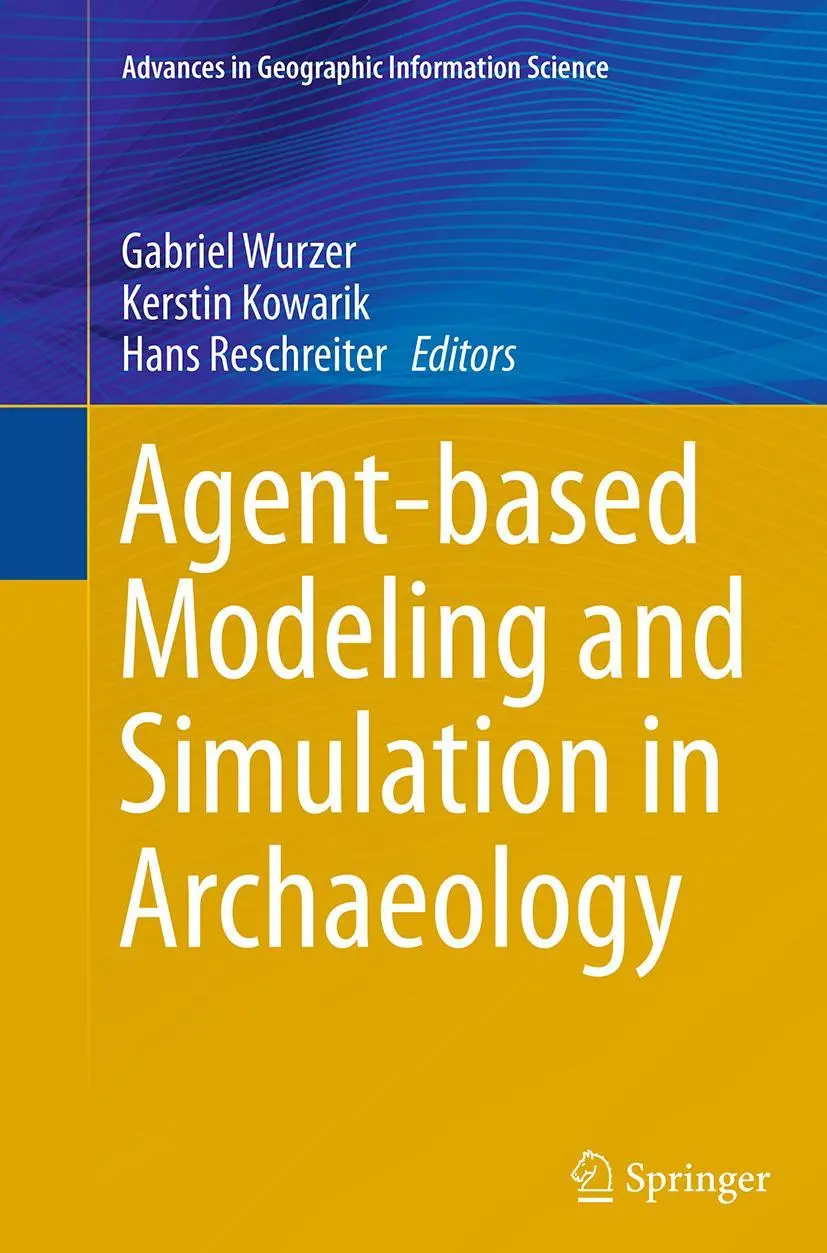Cover: 9783319342825 | Agent-based Modeling and Simulation in Archaeology | Wurzer (u. a.)