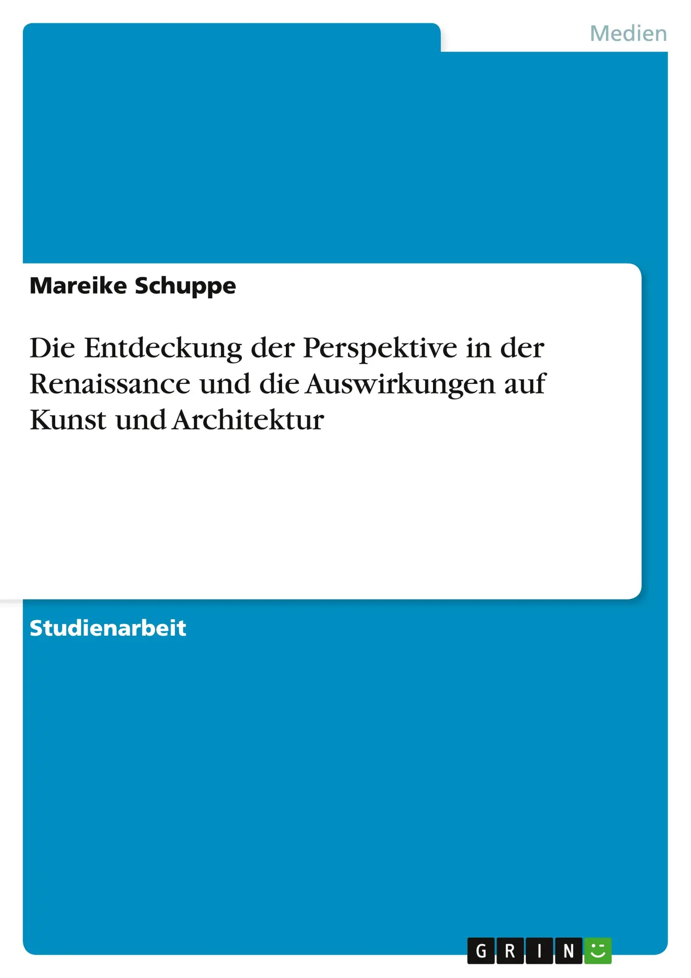 Cover: 9783638672825 | Die Entdeckung der Perspektive in der Renaissance und die...