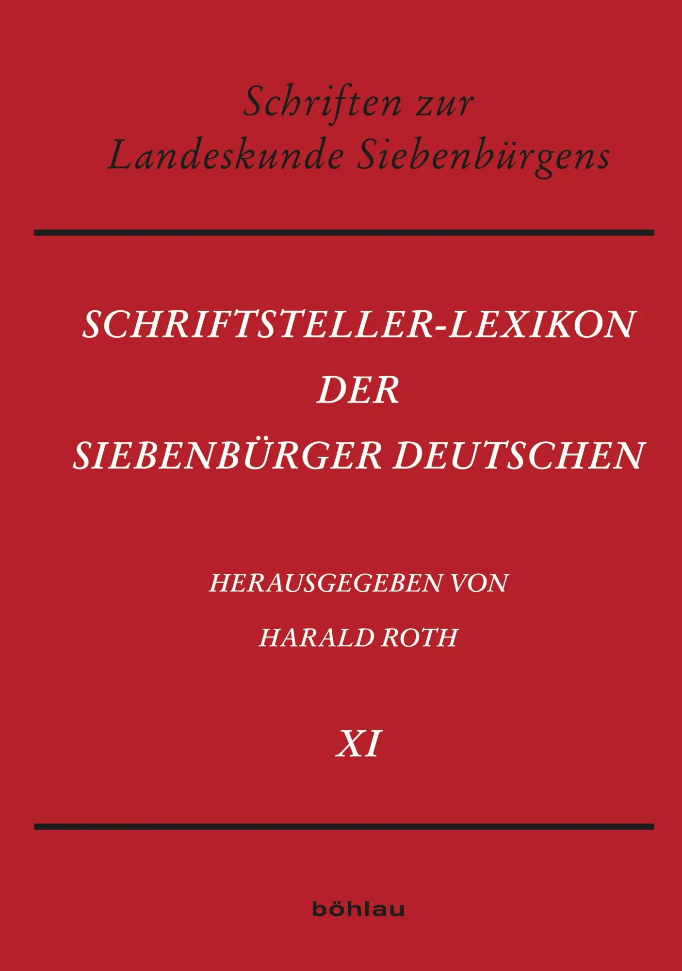 Cover: 9783412532925 | Schriftsteller-Lexikon der Siebenbürger Deutschen | Harald Roth | Buch