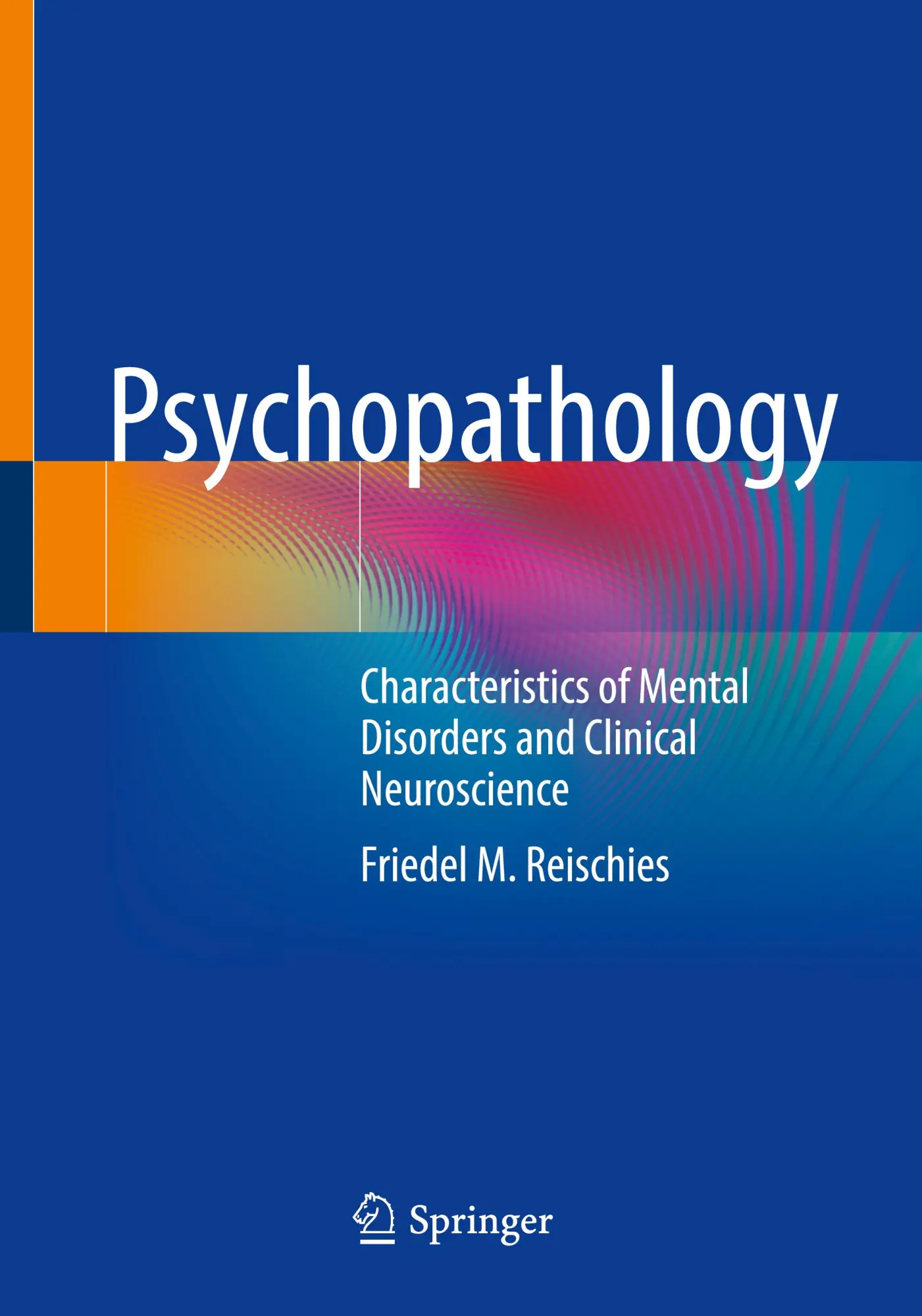 Cover: 9783662702925 | Psychopathology | Friedel M. Reischies | Taschenbuch | xvi | Englisch