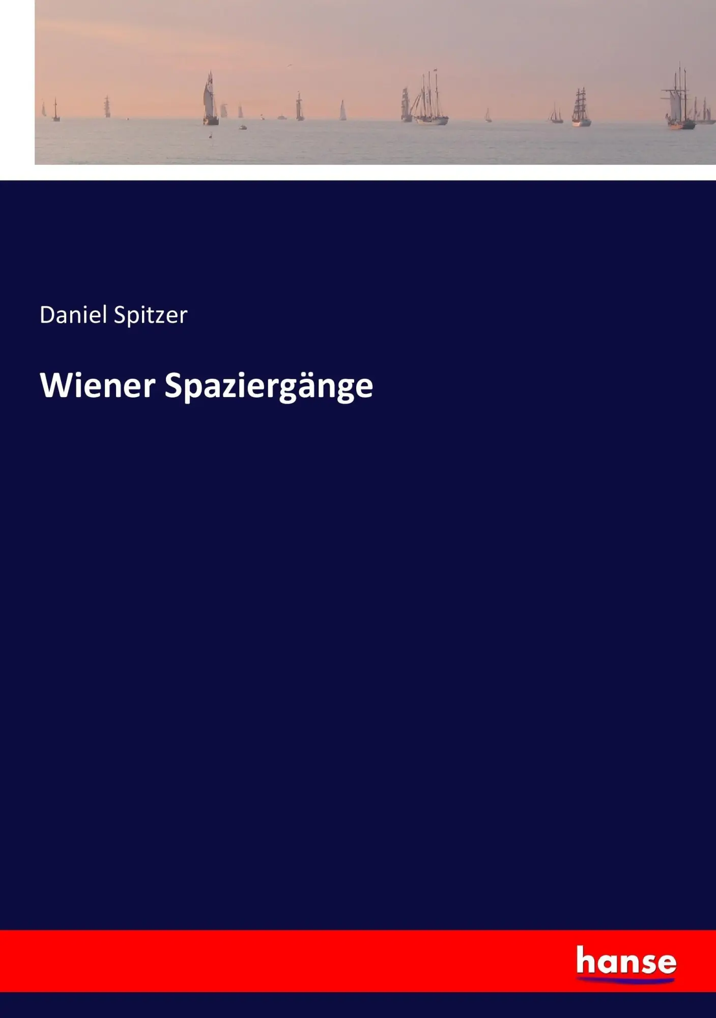 Cover: 9783743362925 | Wiener Spaziergänge | Daniel Spitzer | Taschenbuch | 268 S. | Deutsch