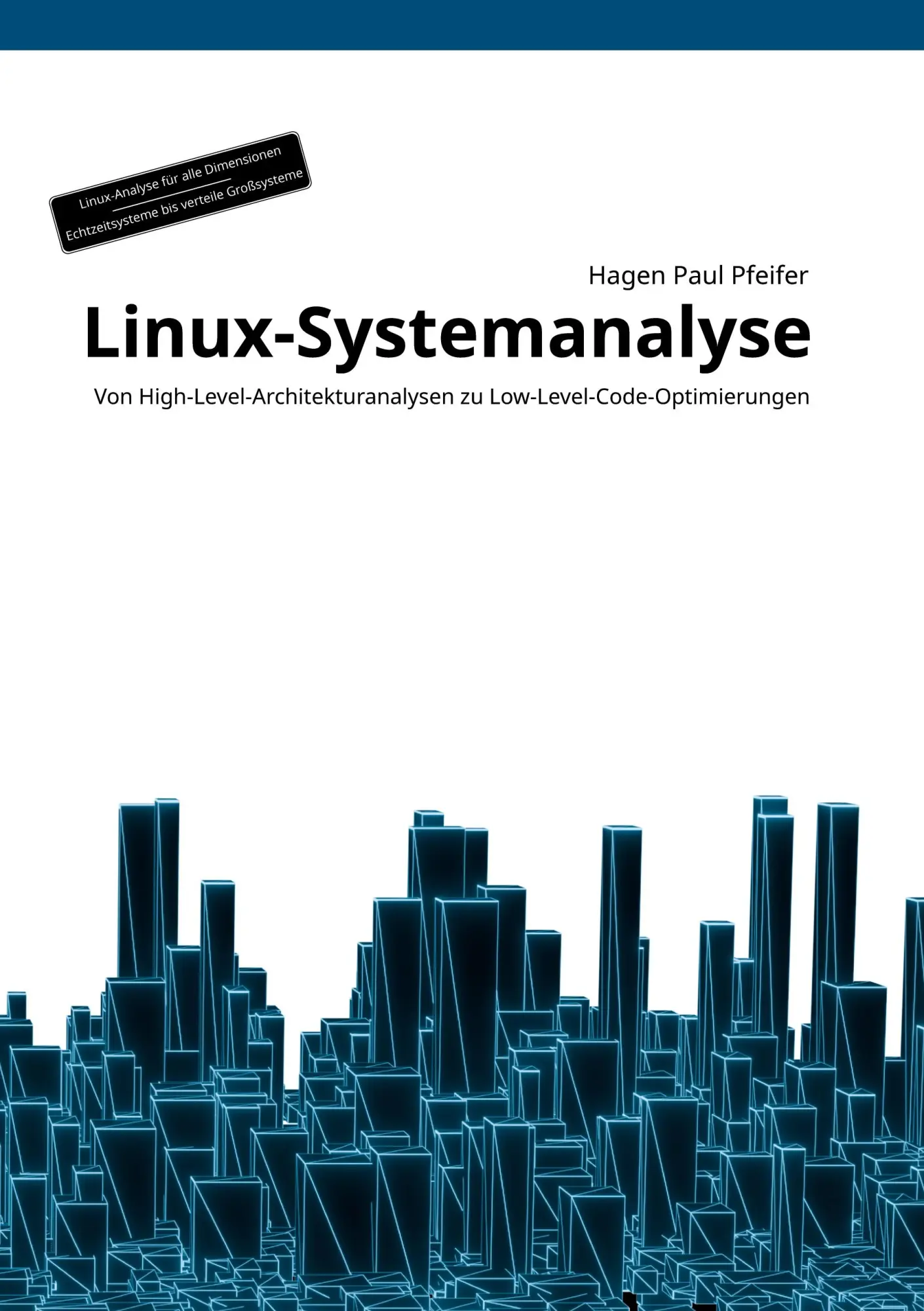 Cover: 9783819212925 | Linux-Systemanalyse | Hagen Paul Pfeifer | Buch | 860 S. | Deutsch