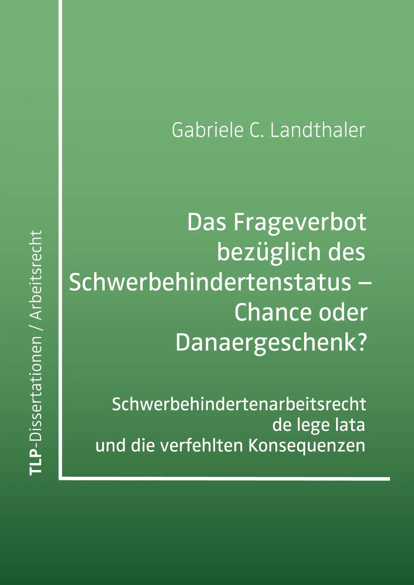 Cover: 9783946552925 | Das Frageverbot bezüglich des Schwerbehindertenstatus: Chance oder...