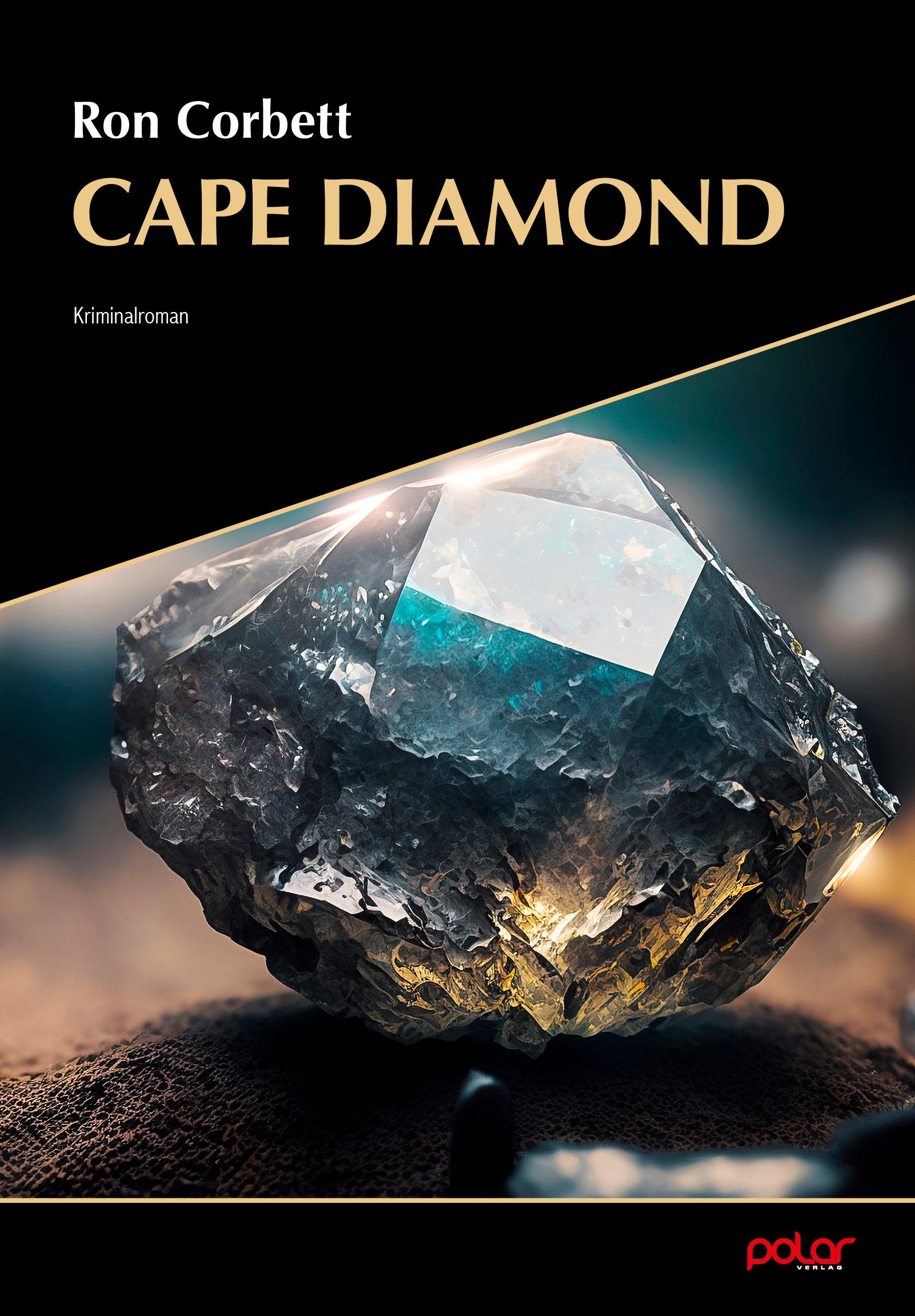 Cover: 9783948392925 | Cape Diamond | Ron Corbett | Taschenbuch | Frank Yakabuski | 360 S.