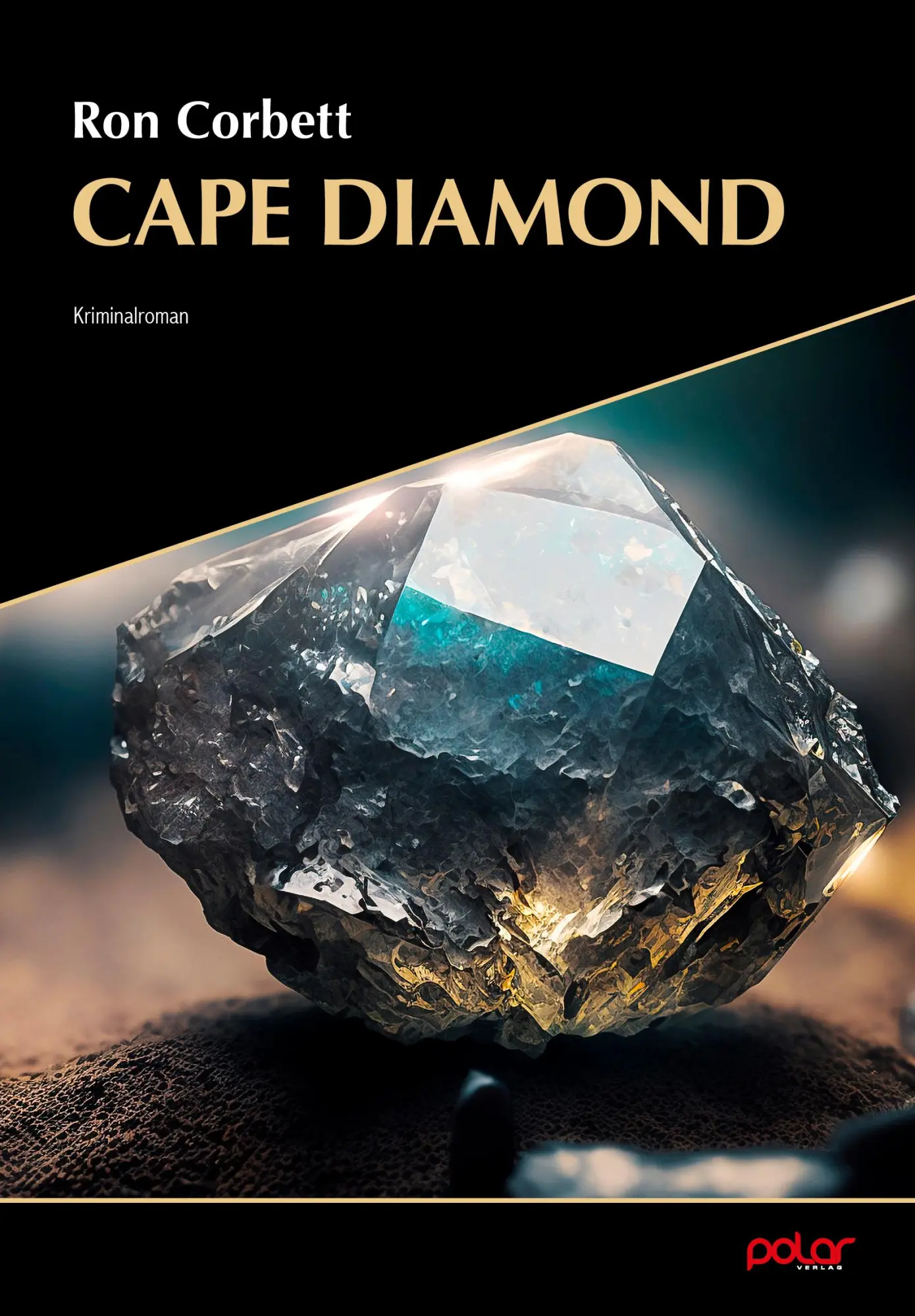 Cover: 9783948392925 | Cape Diamond | Ron Corbett | Taschenbuch | Frank Yakabuski | 360 S.
