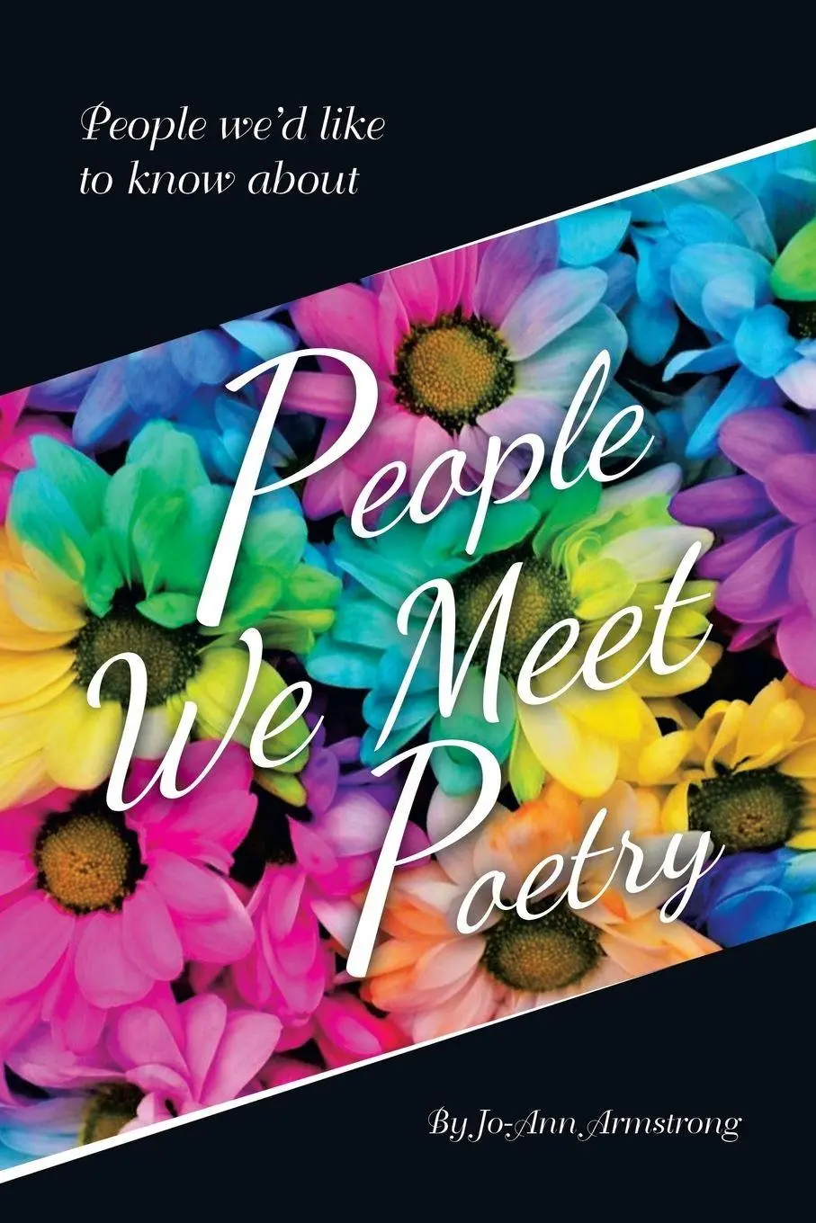 Cover: 9798369492925 | People We Meet Poetry | People we'd like to know about | Armstrong