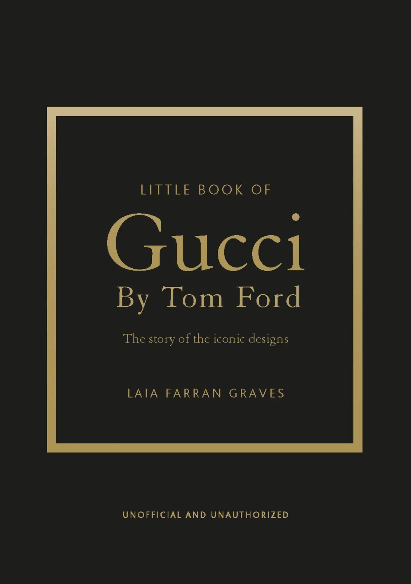 Cover: 9781035433025 | Little Book of Gucci by Tom Ford | Laia Farran Graves | Buch | 2026