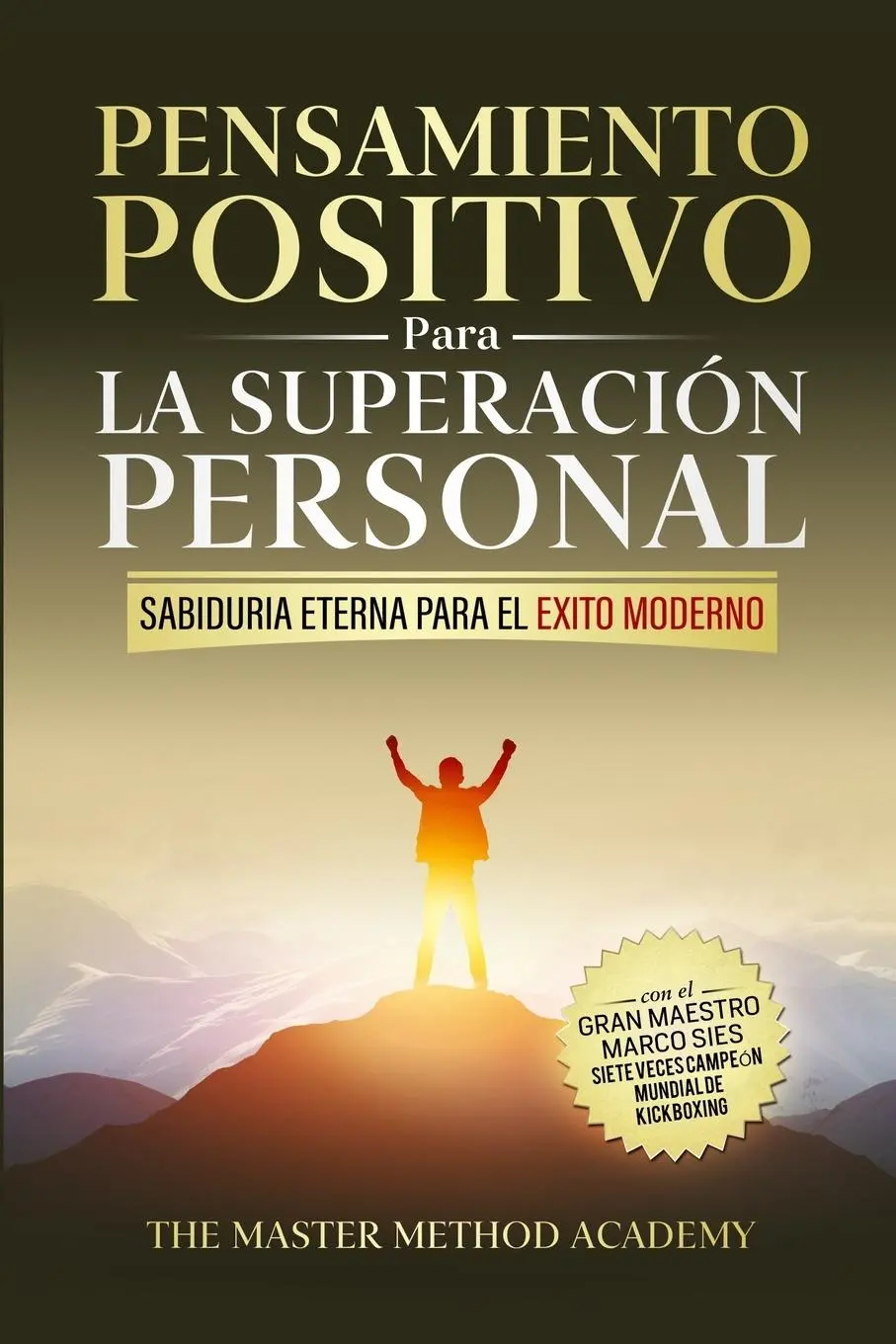 Cover: 9781962863025 | Pensamiento Positivo para la Superación Personal | Marco Sies (u. a.)