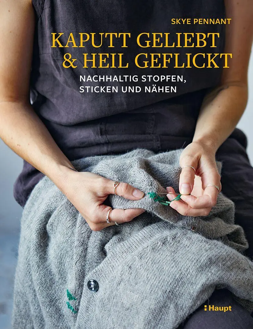 Cover: 9783258603025 | Kaputt geliebt und heil geflickt | Skye Pennant | Taschenbuch | 144 S.