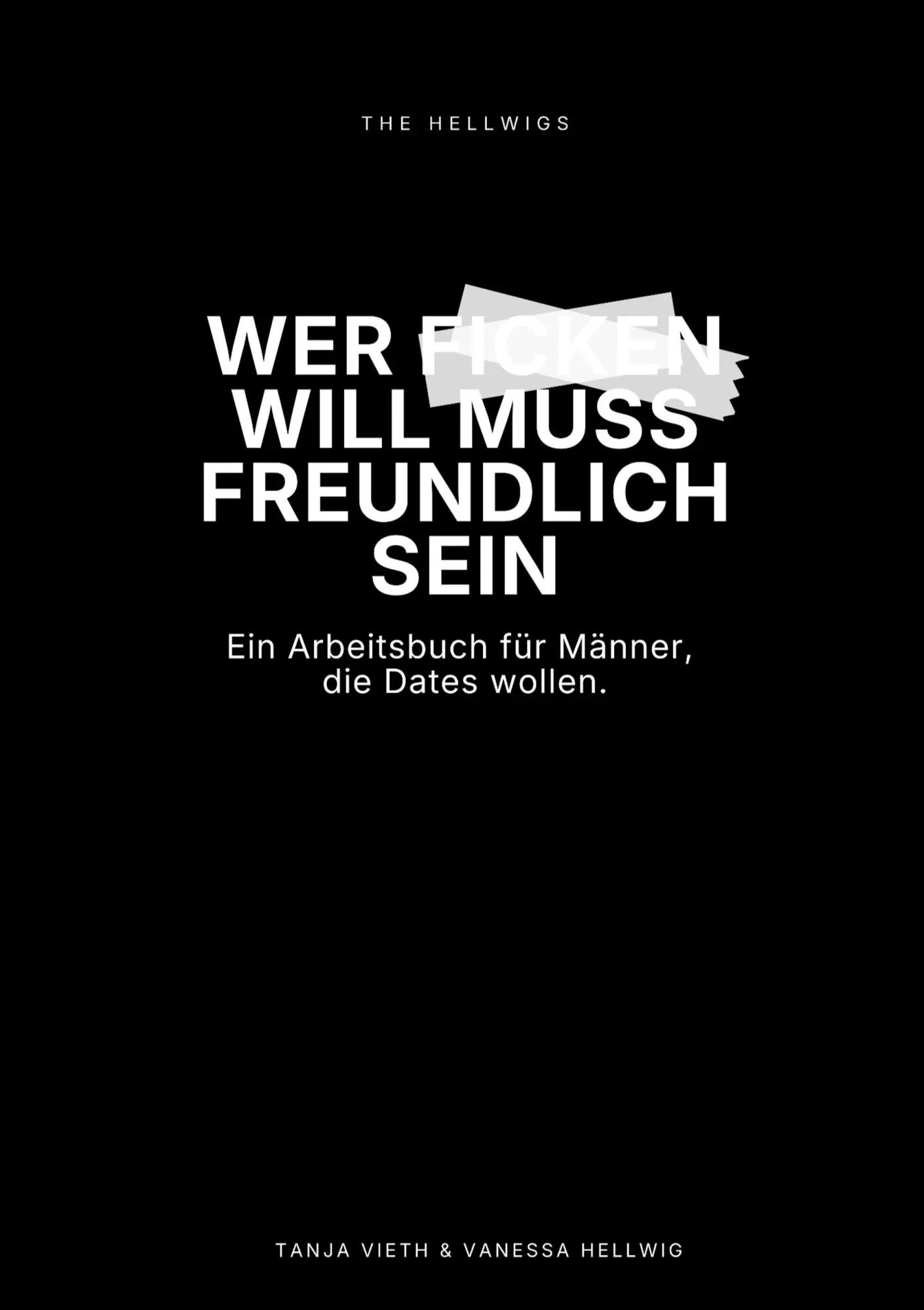 Cover: 9783695743025 | Wer ficken will, muss freundlich sein | Tanja Vieth (u. a.) | Buch