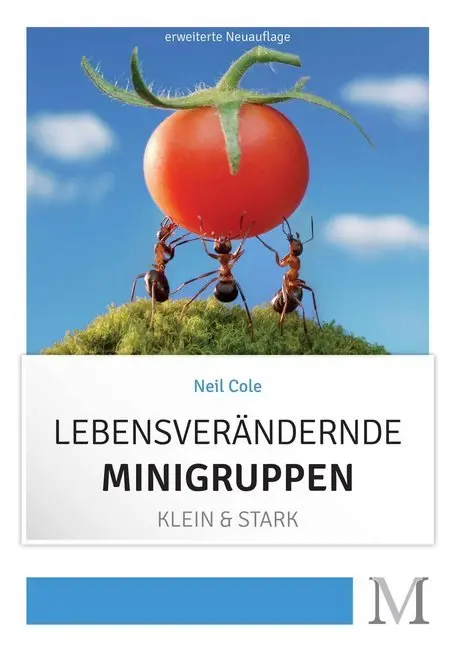 Cover: 9783944533025 | Lebensverändernde Minigruppen | Klein &amp; Stark | Neil Cole | Buch