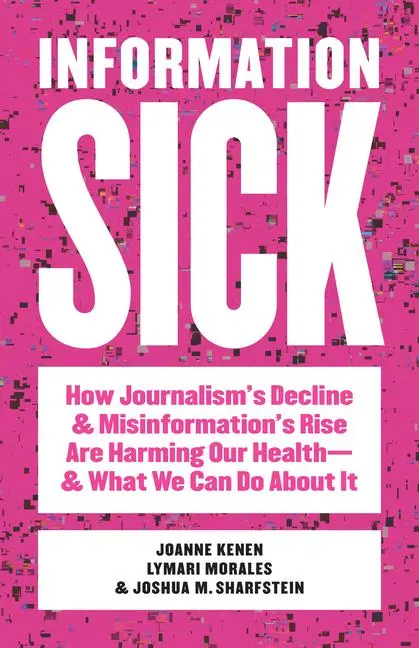 Cover: 9781421453125 | Information Sick | Joanne Kenen (u. a.) | Taschenbuch | Englisch
