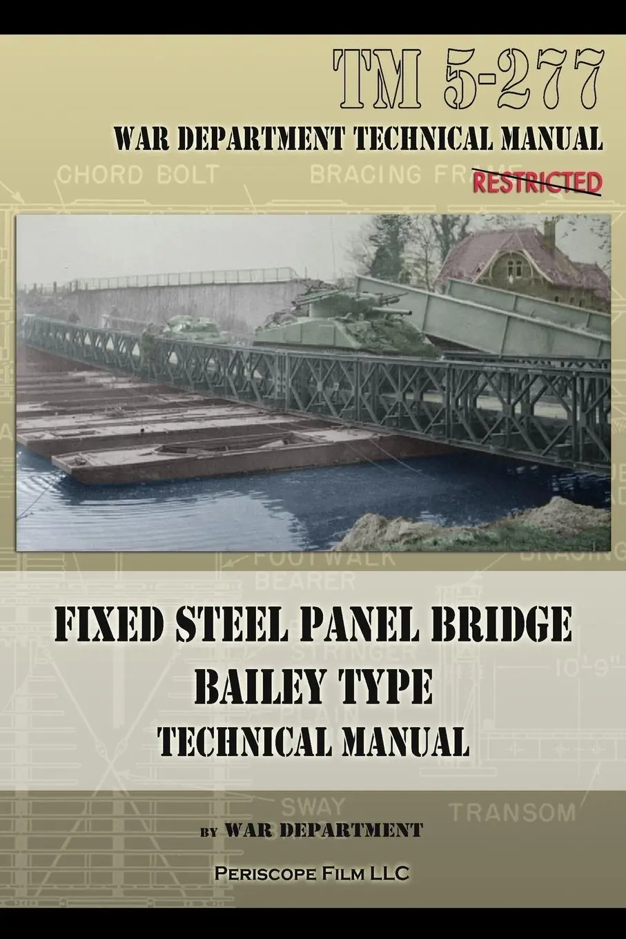 Cover: 9781940453125 | Fixed Steel Panel Bridge Bailey Type | TM 5-277 | War Department
