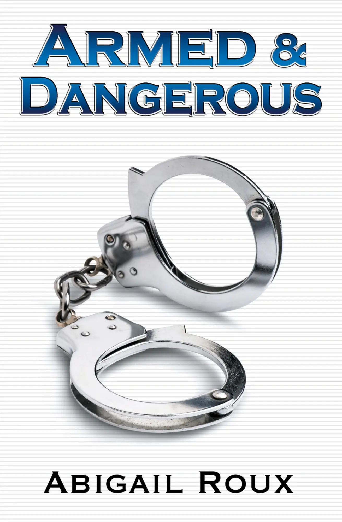 Cover: 9781963773125 | Armed &amp; Dangerous | Abigail Roux | Taschenbuch | Englisch | 2024