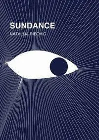 Cover: 9783957633125 | Ribovic, N: Sundance | Natalija Ribovic | Taschenbuch | Deutsch | 2016