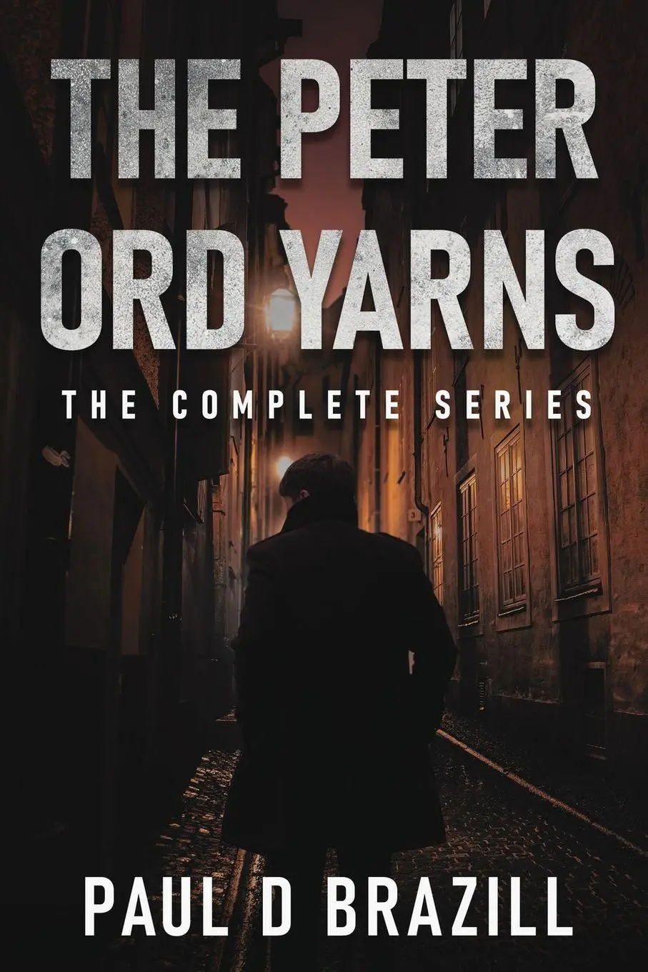 Cover: 9784824183125 | The Peter Ord Yarns | The Complete Series | Paul D. Brazill | Buch