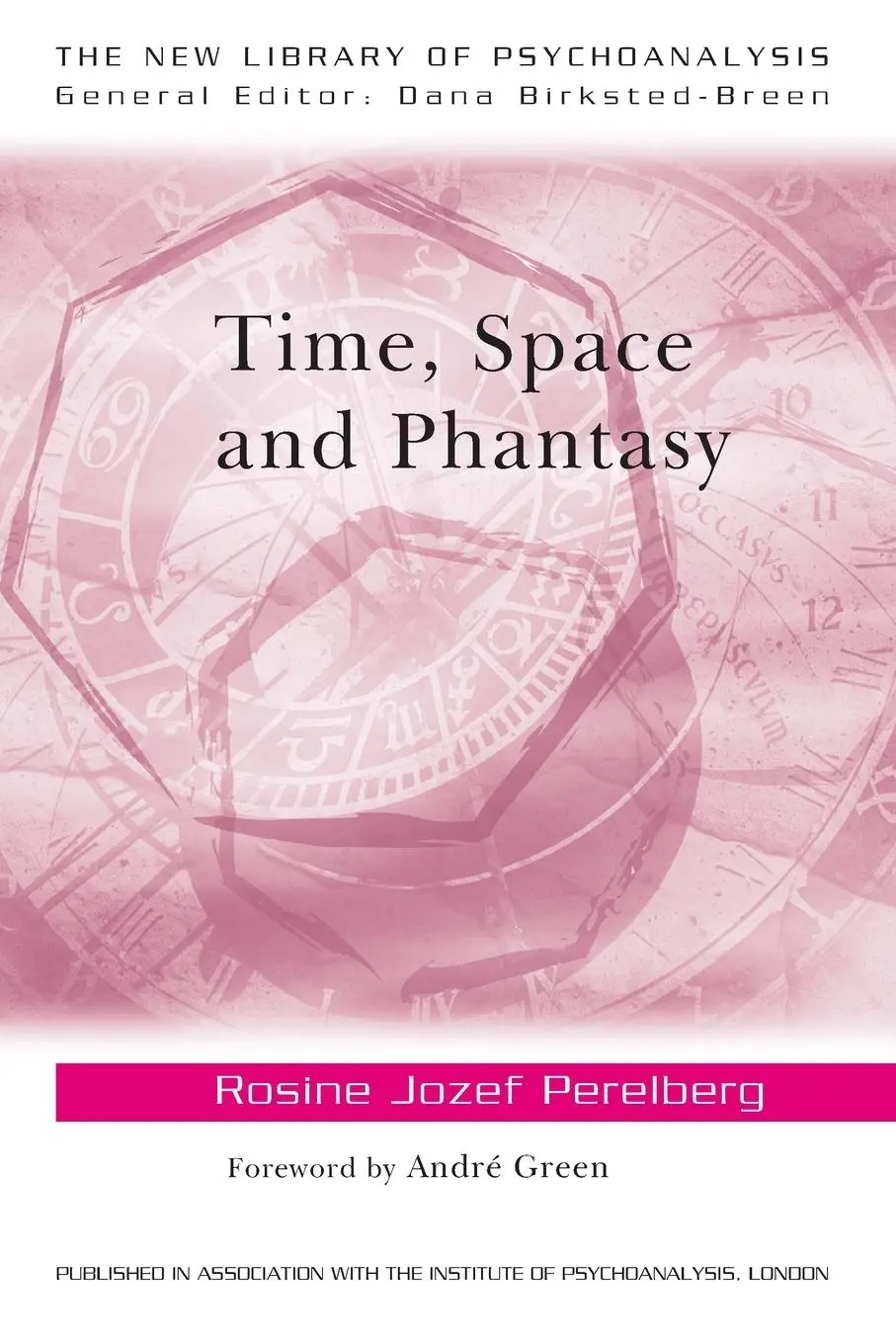 Cover: 9780415463225 | Time, Space and Phantasy | Rosine Jozef Perelberg | Taschenbuch | 2008