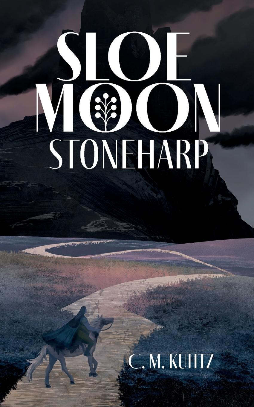Cover: 9781739403225 | Sloe Moon | Stoneharp | C. M. Kuhtz | Taschenbuch | Englisch | 2024
