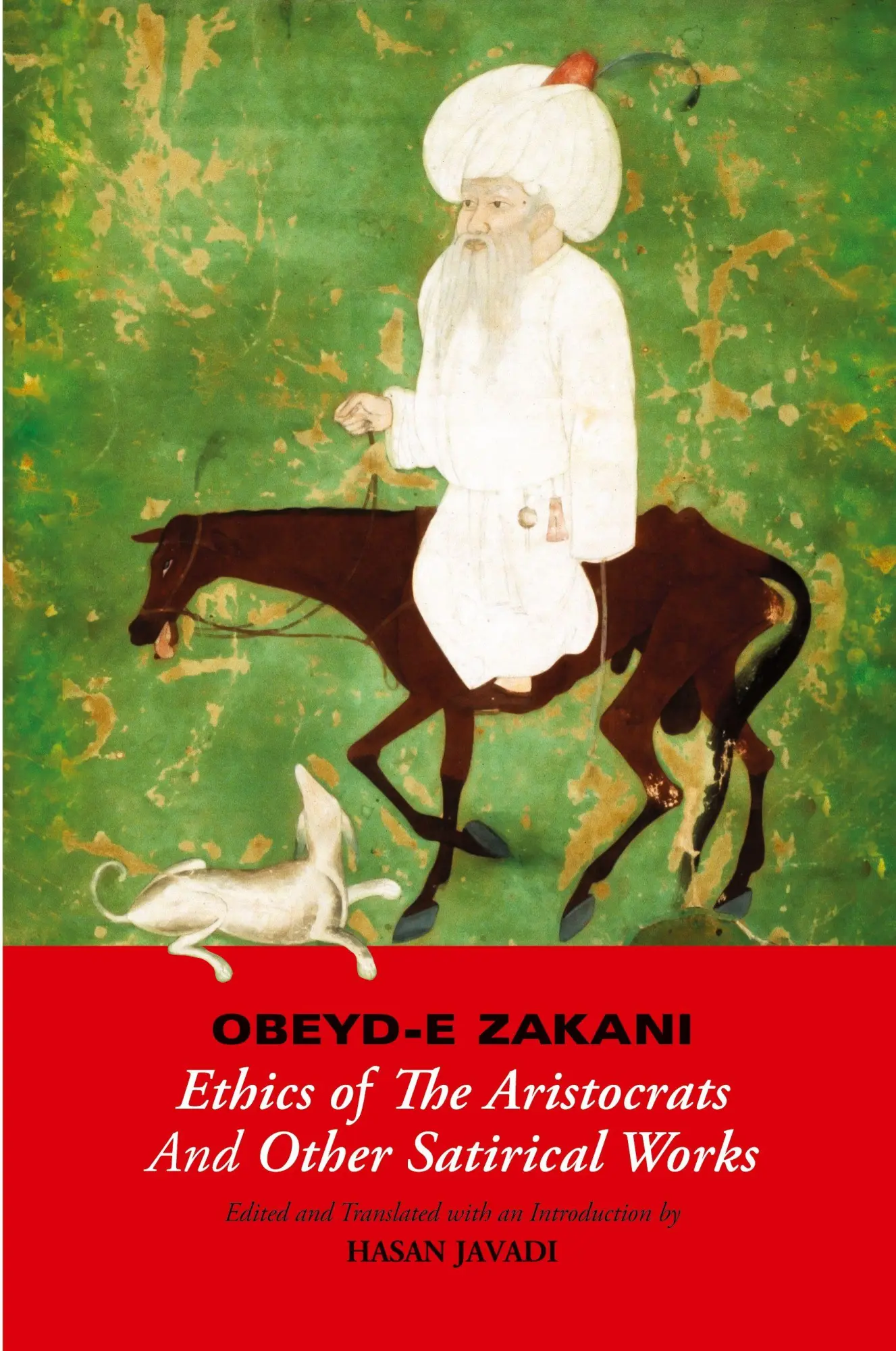 Cover: 9781933823225 | Obeyd-E Zakani, Ethics of the Aristocrats and Other Satirical Works