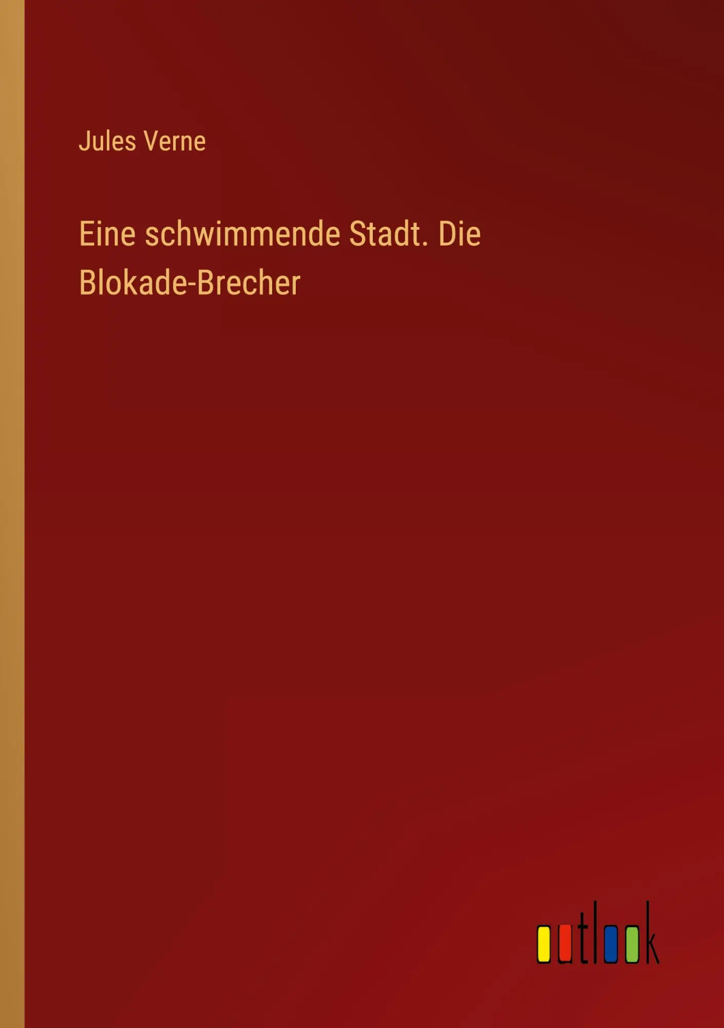 Cover: 9783368643225 | Eine schwimmende Stadt. Die Blokade-Brecher | Jules Verne | Buch