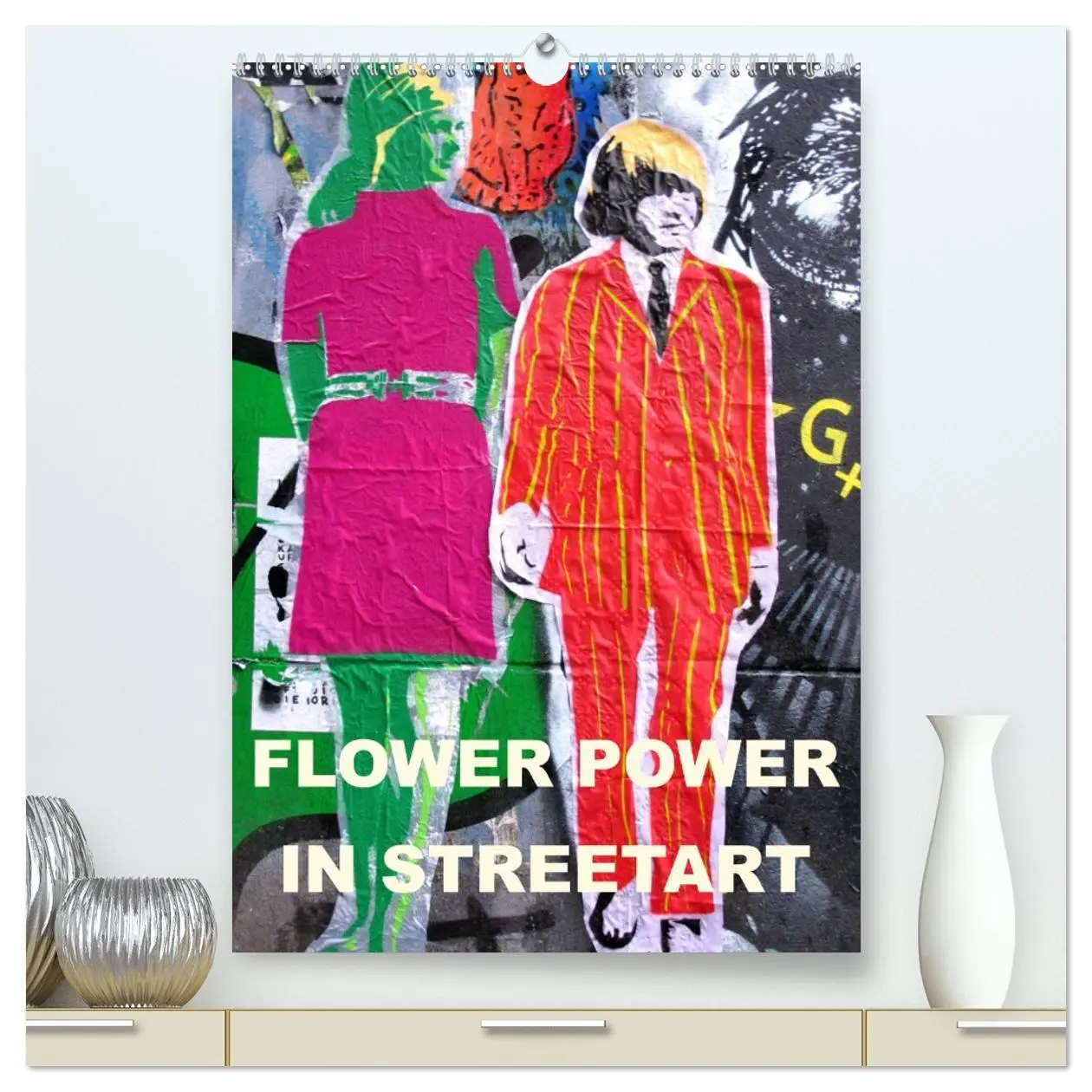 Cover: 9783516383225 | Flower Power in StreetArt (hochwertiger Premium Wandkalender 2026...