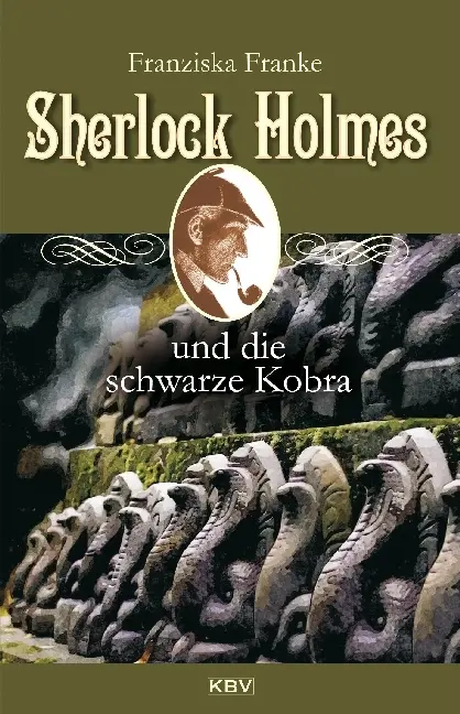 Cover: 9783954413225 | Sherlock Holmes und die schwarze Kobra | Franziska Franke | Buch | KBV