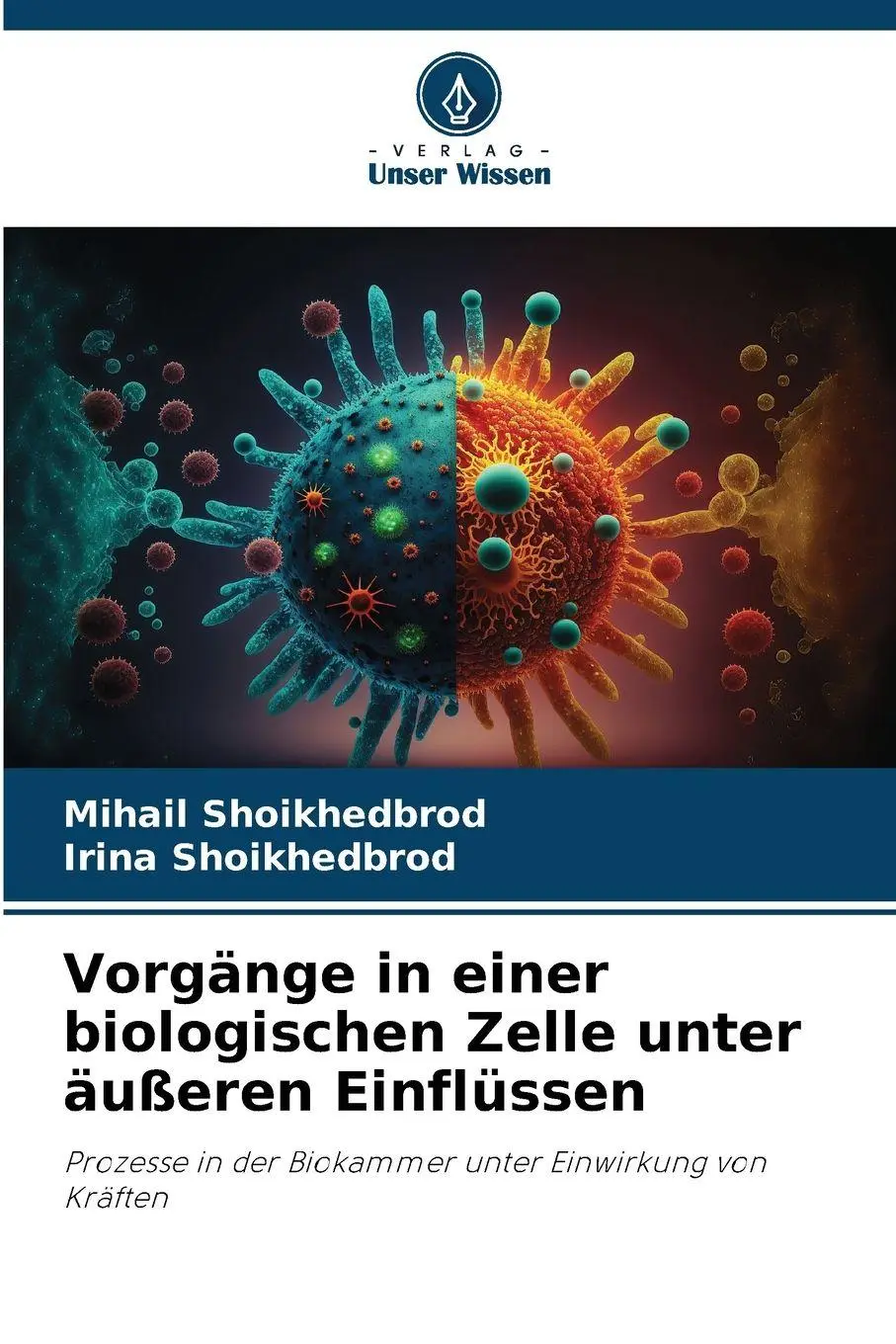Cover: 9786209253225 | Vorgänge in einer biologischen Zelle unter äußeren Einflüssen | Buch