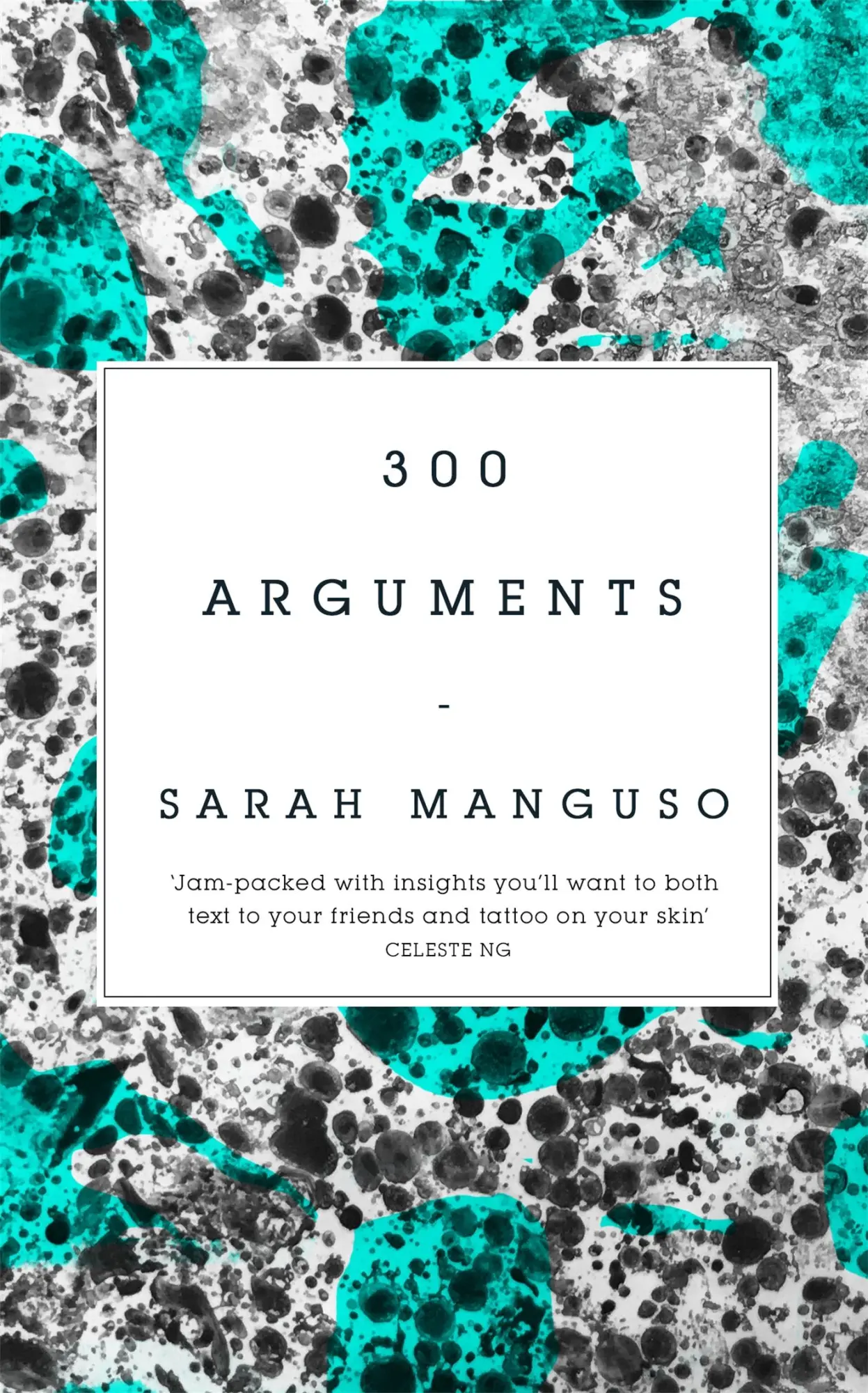 Cover: 9781509883325 | 300 Arguments | Sarah Manguso | Taschenbuch | Englisch | 2018