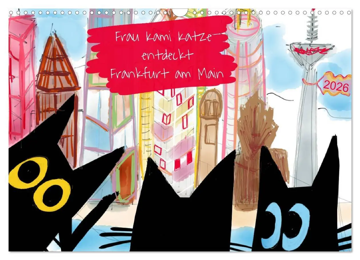 Cover: 9783516063325 | Frau Kami Katze entdeckt Frankfurt am Main (Wandkalender 2026 DIN...