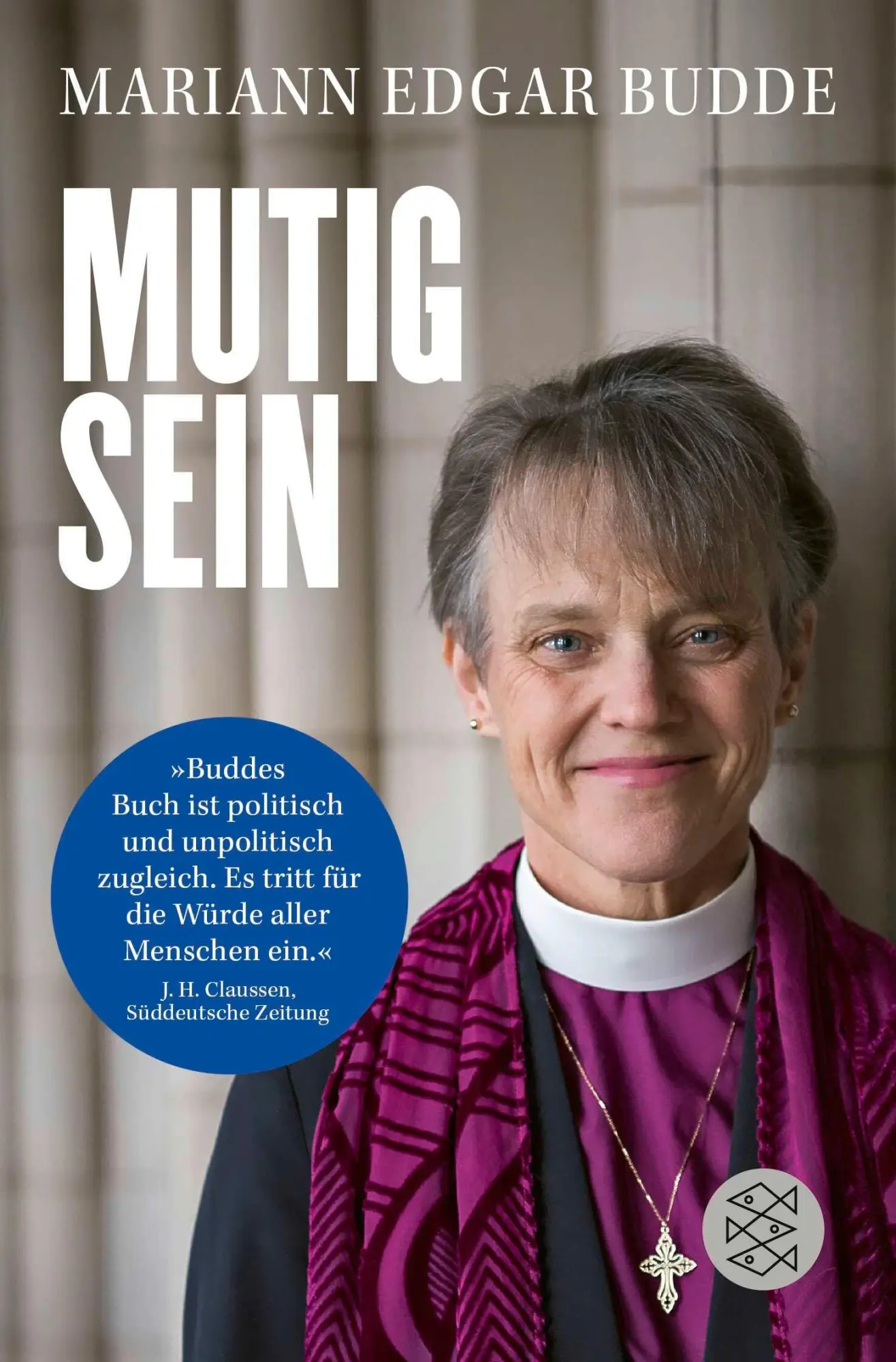 Cover: 9783596713325 | Mutig sein | Mariann Edgar Budde | Taschenbuch | 272 S. | Deutsch
