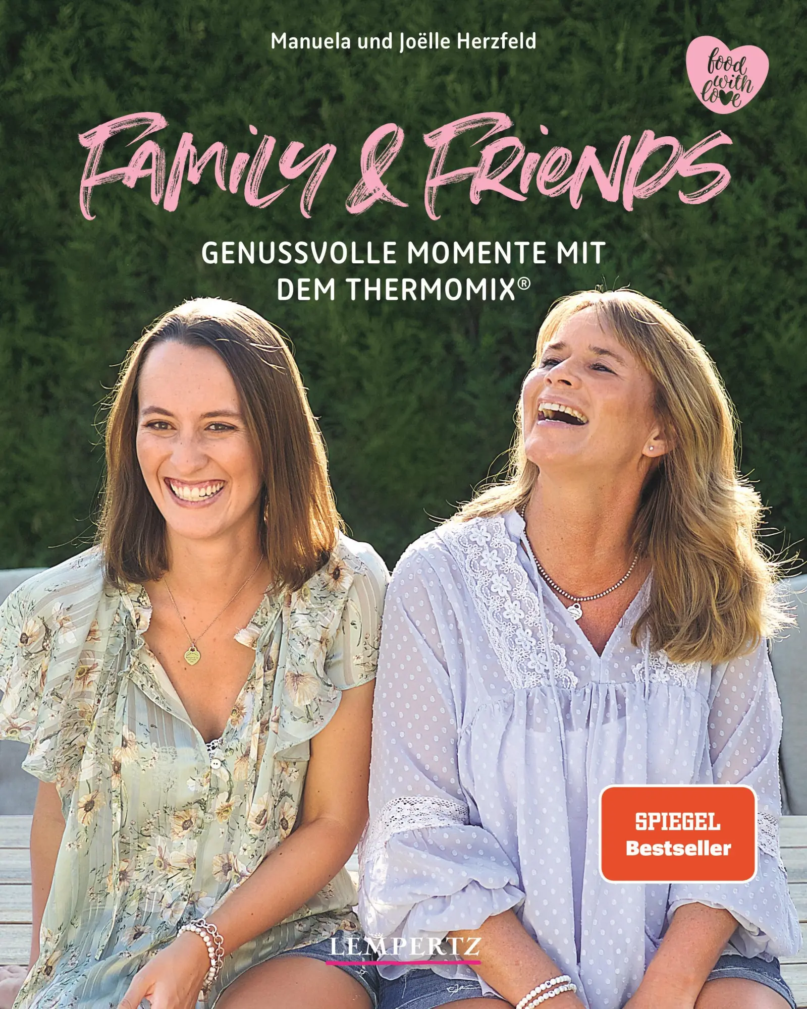 Cover: 9783960583325 | Family and Friends | Genussvolle Momente mit dem Thermomix® | Buch Cover: 9783960583325 | Family and Friends | Genussvolle Momente mit dem Thermomix® | Buch