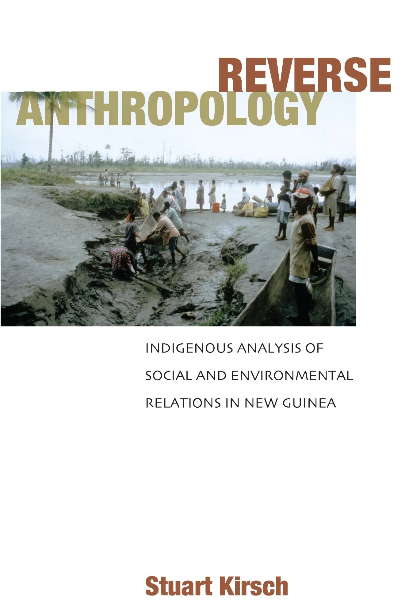 Cover: 9780804753425 | Reverse Anthropology | Stuart Kirsch | Taschenbuch | Englisch | 2006