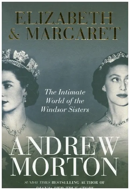 Cover: 9781789293425 | Elizabeth &amp; Margaret | The Intimate World of the Windsor Sisters