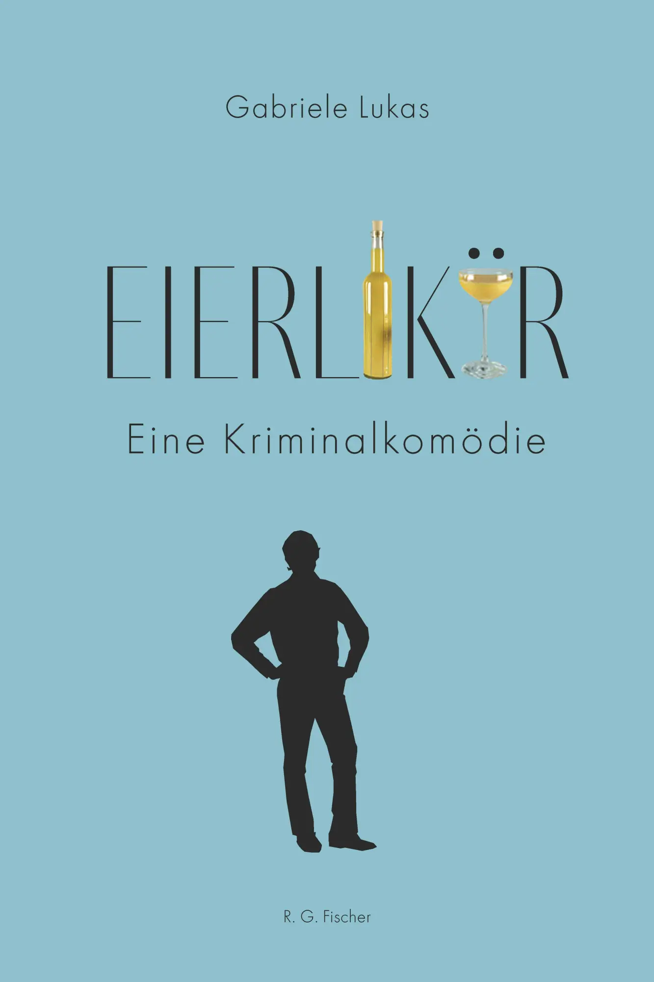 Cover: 9783830193425 | Eierlikör | Eine Kriminalkomödie | Gabriele Lukas | Taschenbuch | 2026