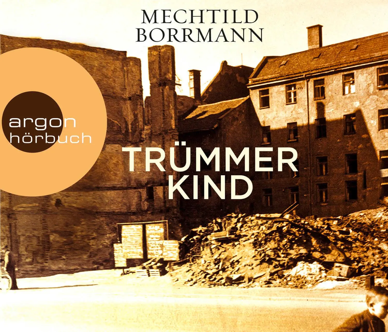 Cover: 9783839893425 | Trümmerkind | Mechtild Borrmann | Audio-CD | 6 Audio-CDs | Deutsch