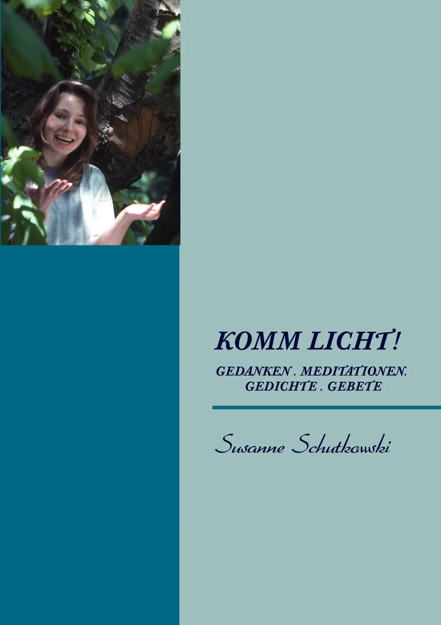 Cover: 9783842383425 | KOMM LICHT! | Susanne Schutkowski | Taschenbuch | 96 S. | Deutsch