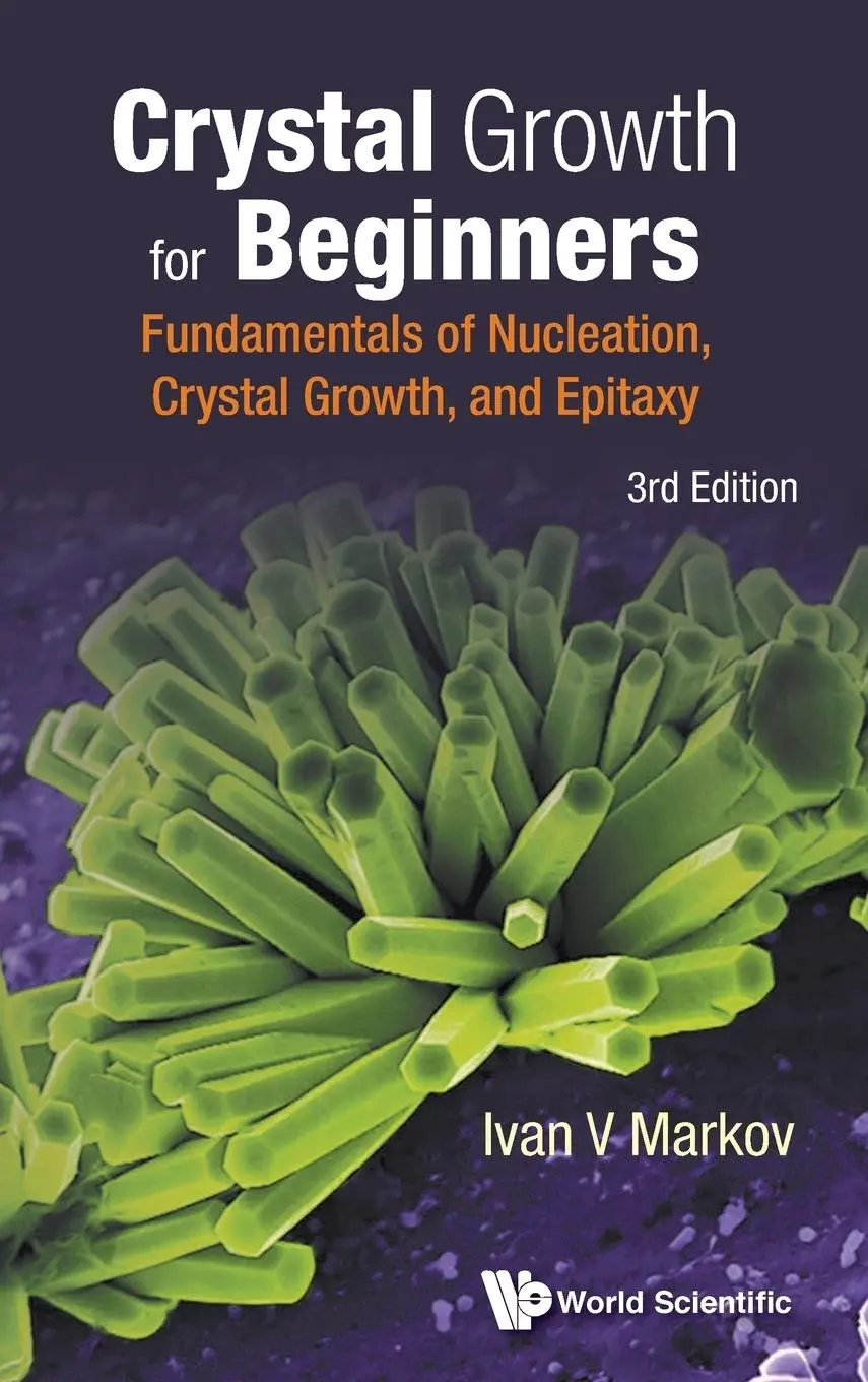 Cover: 9789813143425 | CRYSTAL GROWTH BEGIN (3RD ED) | Ivan V Markov | Buch | Gebunden | 2016