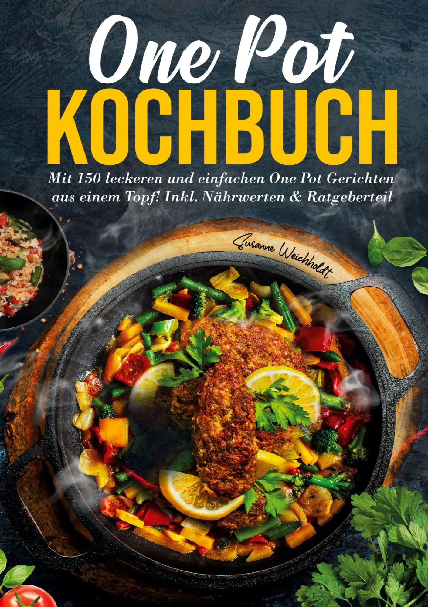Cover: 9783691043525 | One Pot Kochbuch - 150 schnelle und einfache Rezepte für Anfänger...