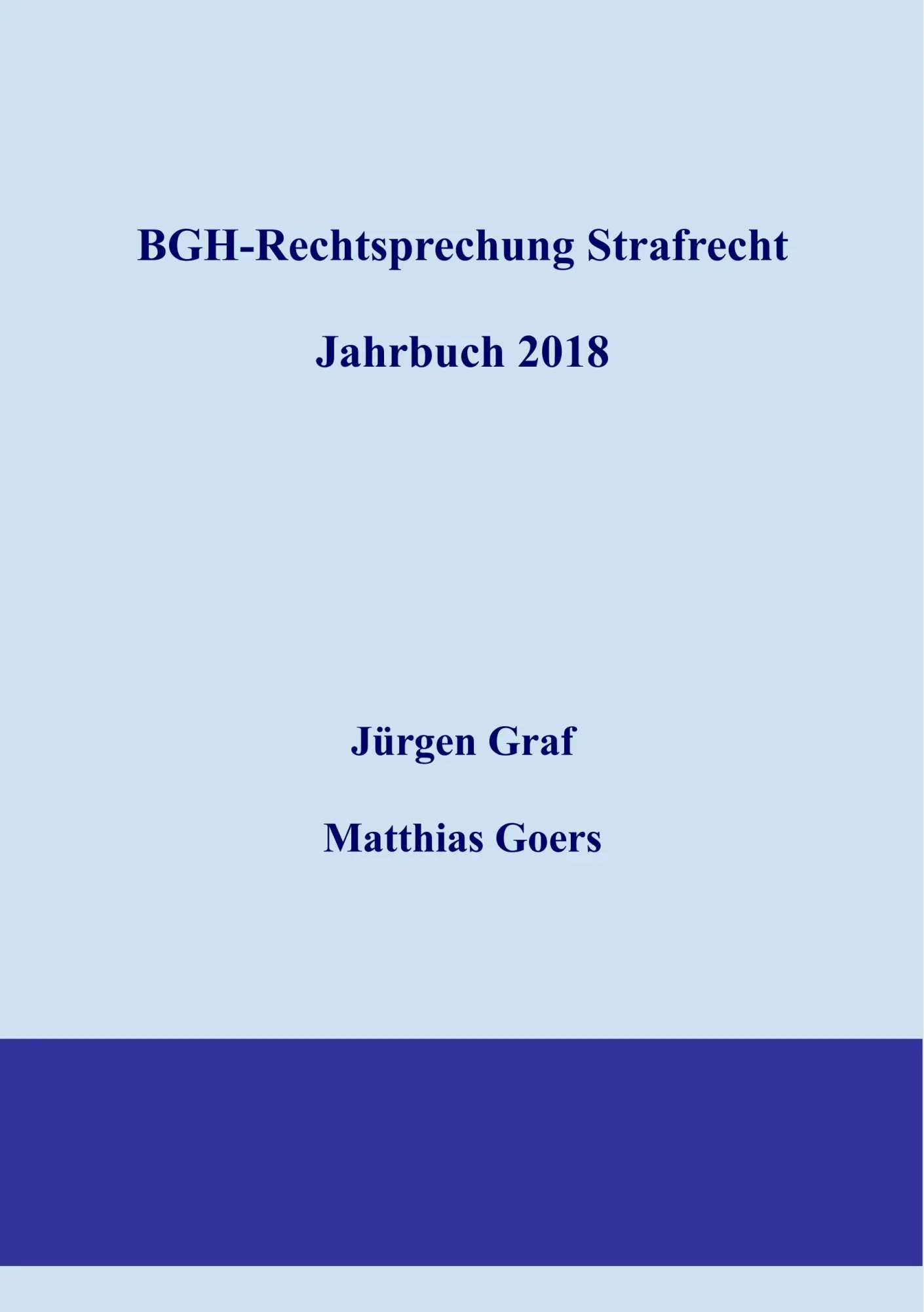 Cover: 9783746033525 | BGH-Rechtsprechung Strafrecht - Jahrbuch 2018 | Graf (u. a.) | Buch