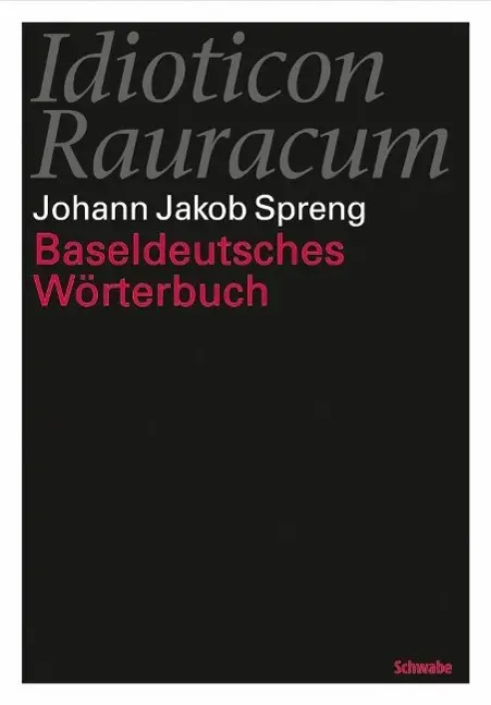 Cover: 9783796533525 | Idioticon Rauracum oder Baseldeutsches Wörterbuch | Spreng | Buch